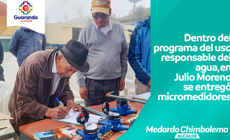 ALCALDÍA ENTREGÓ MICROMEDIDORES DE AGUA EN JULIO MORENO